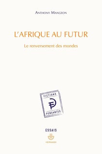 L'Afrique au futur : le renversement des mondes