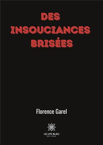 Des insouciances brisées