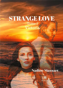 Strange love Tome 1 - Victoria
