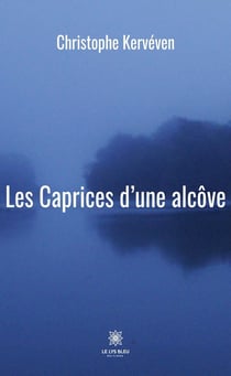 Les Caprices d'une alcôve