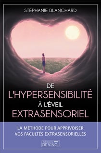 De l'hypersensibilité à l'éveil spirituel