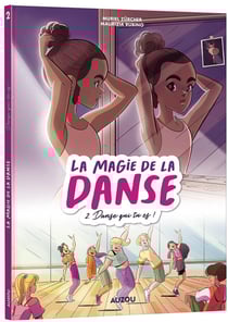 La magie de la danse Tome 2 : Danse qui tu es !