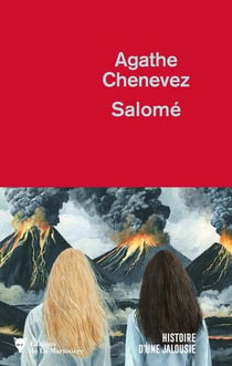 Salomé : Histoire d'une jalousie