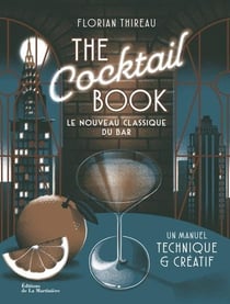 The cocktail book : Le nouveau classique du bar