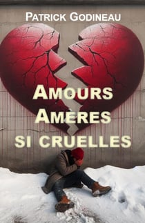 Amours amères si cruelles