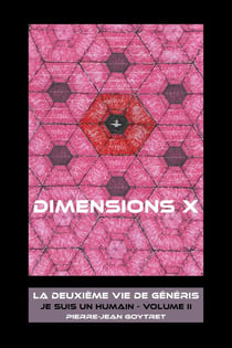 Je suis un humain Tome 2 : Dimensions X