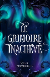 Le Grimoire inachevé