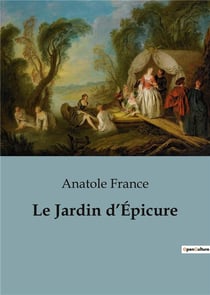 Le Jardin d'Épicure : Édition revue et corrigée