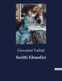 Scritti filosofici : La logica come chiave per decifrare la realtà