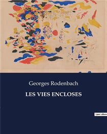 LES VIES ENCLOSES : Exploration poétique des états d'âme et de la nature humaine