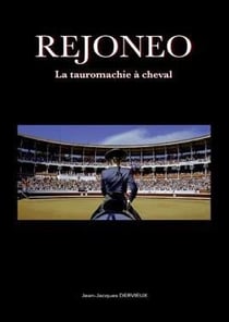 Rejoneo, la tauromachie à cheval