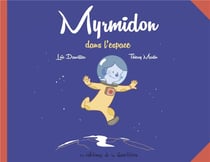 Myrmidon Tome 2 : Myrmidon dans l'espace