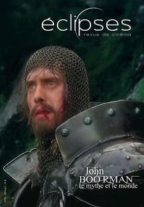 Éclipses n.55 : John Boorman, le mythe et le monde