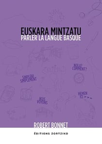 Euskara mintzatu - parler la langue basque