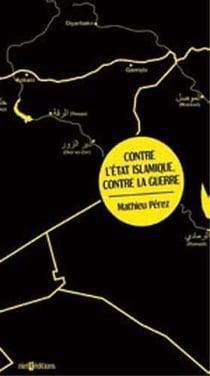 Contre l'État Islamique, contre la guerre