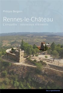 Rennes-le-Château, complément d'enquête