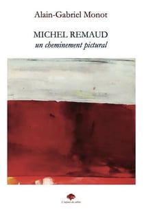 Michel remaud : un cheminement pictural