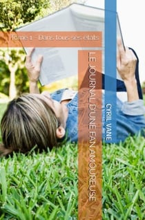 Le journal d'une fan amoureuse Tome 1 : dans tous ses états