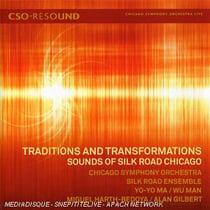 Traditions and transformations : sounds of silk road Chicago