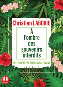 À l'ombre des souvenirs interdits