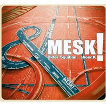 Mesk !