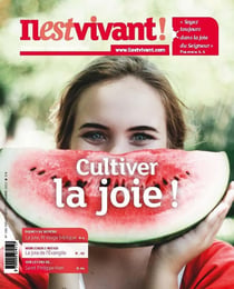 Il est vivant n.360 : réjouissez-vous sans cesse