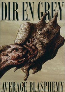 Dir en grey - average blasphemy
