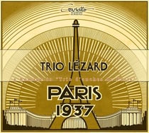 Paris 1937, hommage au trio d'anches de Paris