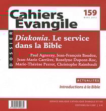 Cahiers Evangile numéro 159 Diakonia - Le service dans la Bible