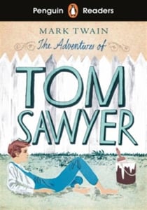 Penguin readers : Penguin readers level 2- the adventures of tom sawyer