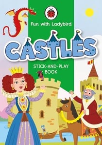 Fun with ladybird : Stick-and-play book : Castles