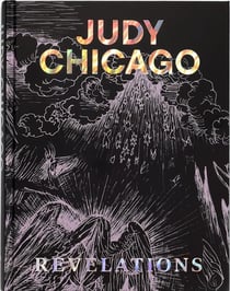 Judy Chicago : Revelations