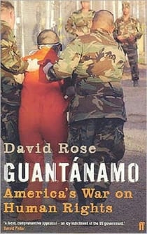 Guantanamo - America's War on Human Rights