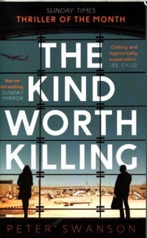 THE KIND WORTH KILLING