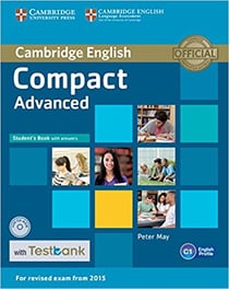 COMPACT ADVANCED STUDENT BOOK WITH ANSWERS, CD-ROM AND TESTBANK