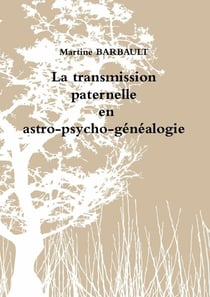 Transmission paternelle en astro-psycho-généalogie