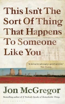 This isn't the sort of thing that happens to someone like you