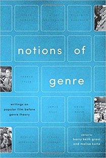 Notions of genre writings on popular film before genre theory /anglais