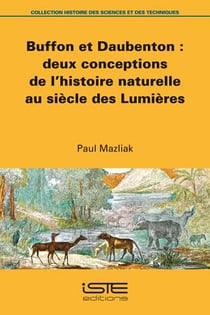 Buffon et Daubenton : deux conceptions de l'histoire naturelle au siècle des lumières