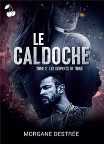 Le Caldoche Tome 2