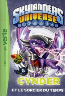 Skylanders universe t.5 - cynder et le sorcier du temps