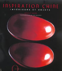 Inspiration chine - interieurs et objets