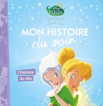 Mon histoire du soir : Clochette et le secret des fées