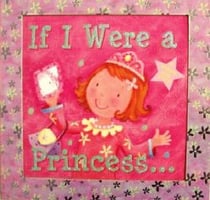 Si j'étais une princesse