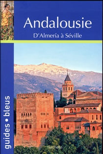 Andalousie - d'Almeria à Séville (édition 2017)