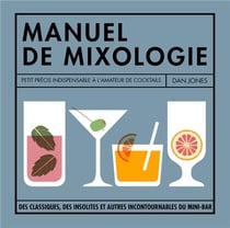 Petit manuel de mixologie