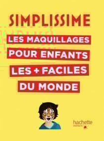 Simplissime : les maquillages pour enfants les plus faciles du monde