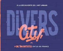 Divers city - à la découverte de l'art urbain