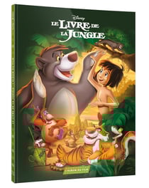 LE LIVRE DE LA JUNGLE - L'Album du film - Disney