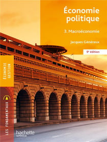 Économie politique t.3 - macroéconomie (9e édition)